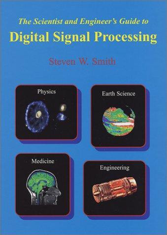 The Scientist & Engineer's Guide to Digital Signal Processing