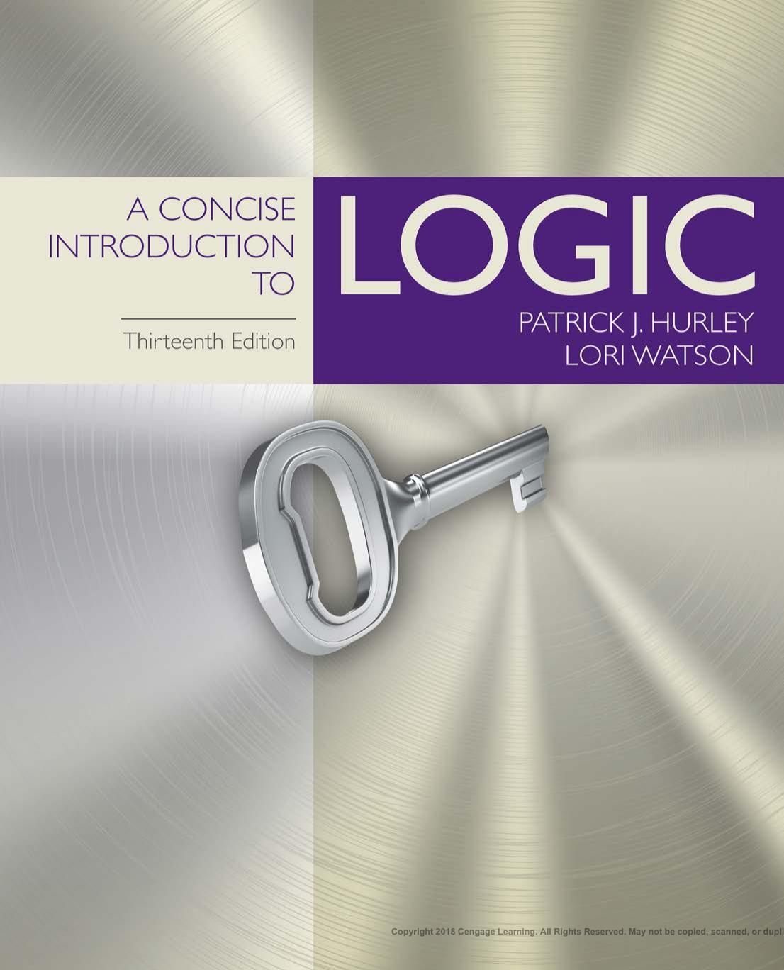 A Concise Introduction to Logic, 13th ed.