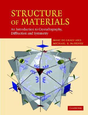 Structure of Materials: An Introduction to Crystallography, Diffraction and Symmetry