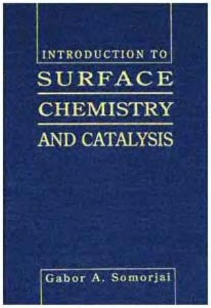 Introduction to Surface Chemistry and Catalysis