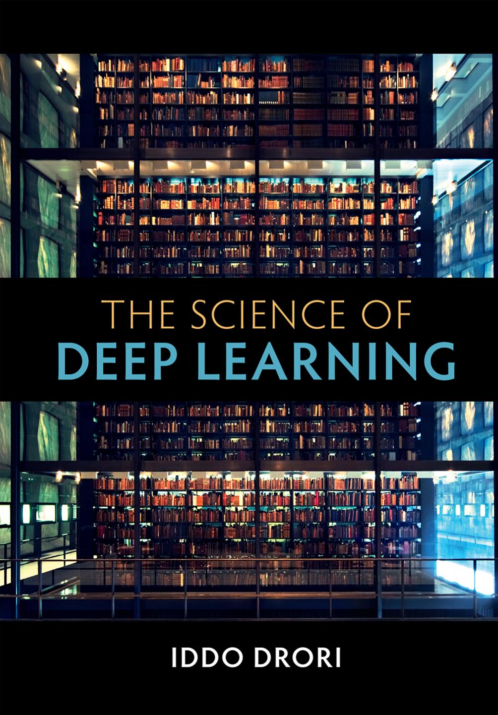 The Science of Deep Learning