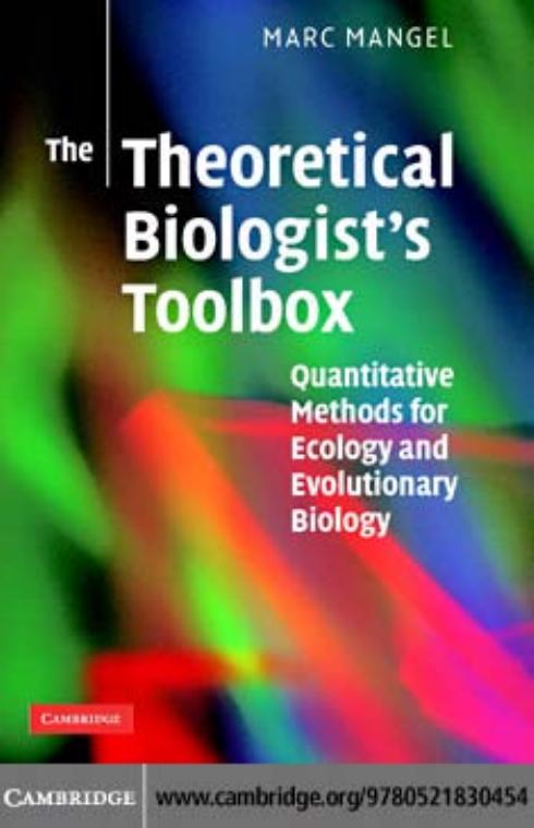 The Theoretical Biologist's Toolbox: Quantitative Methods for Ecology and Evolutionary Biology