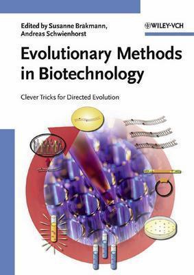 Evolutionary Methods in Biotechnology: Clever Tricks for Directed Evolution