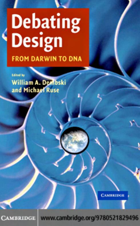 Debating Design: From Darwin to DNA