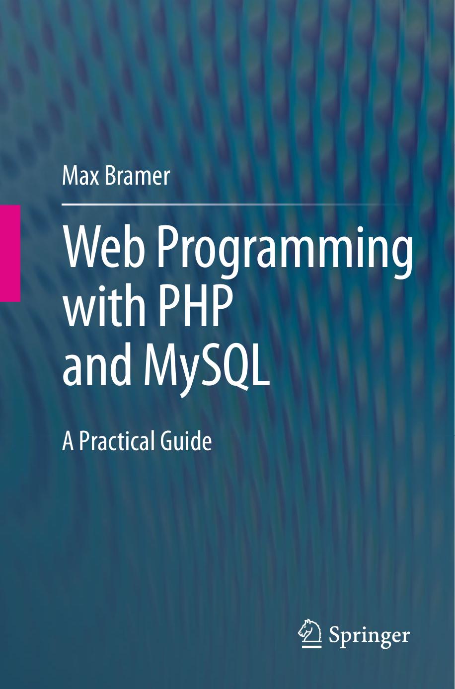 Web Programming With PHP and MySQL: A Practical Guide