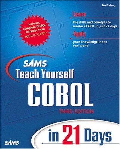 Teach Yourself COBOL in 21 Days [With CDROM]