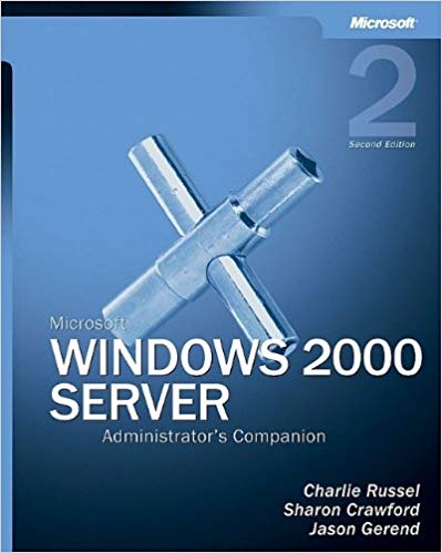 Microsoft Windows 2000 Server Administrator's Companion