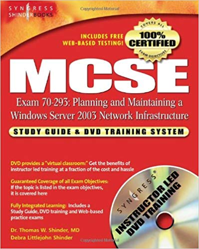 MCSE Planning and Maintaining a Microsoft Windows Server 2003 Network Infrastructure (Exam 70-293): Guide & DVD Training System [With DVD]