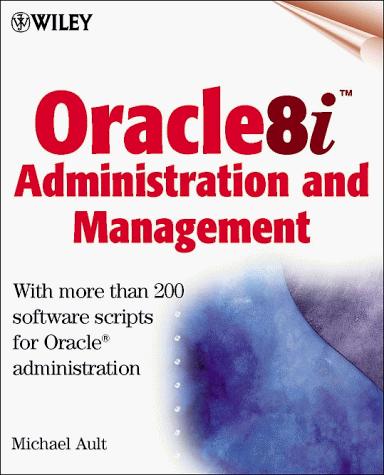 Oracle8i Administration and Management