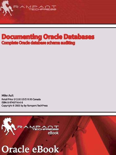 Documenting Oracle Databases: Complete Oracle Database Schema Auditing