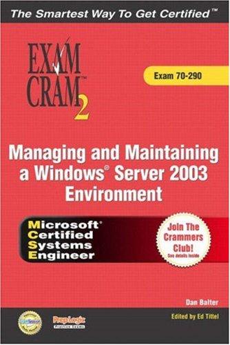 Managing and Maintaining a Windows Server 2003 Environment