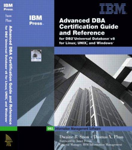 Advanced DBA Certification Guide and Reference for DB2 Universal Database V8 for Linux, Unix, and Windows