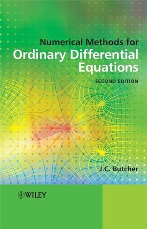 Numerical Methods for Ordinary Differential Equations: 2nd (Second) Edition