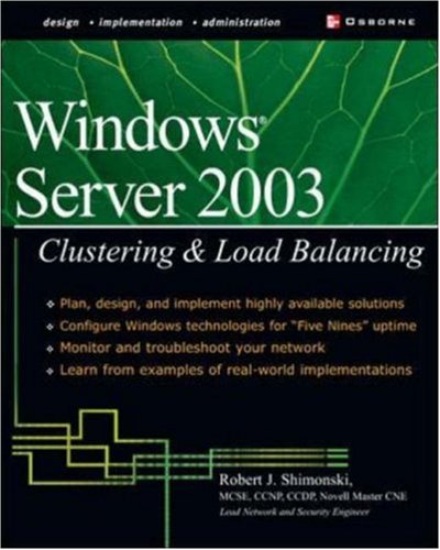 Windows Server 2003: Clustering & Load Balancing
