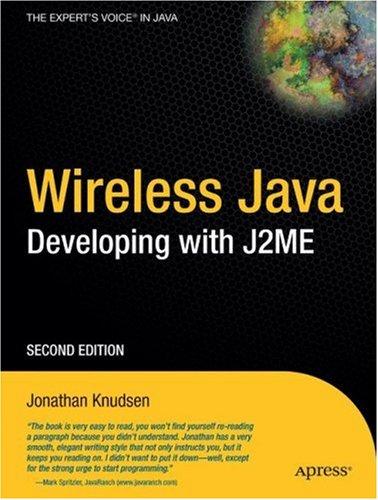 Wireless Java: Developing With J2ME