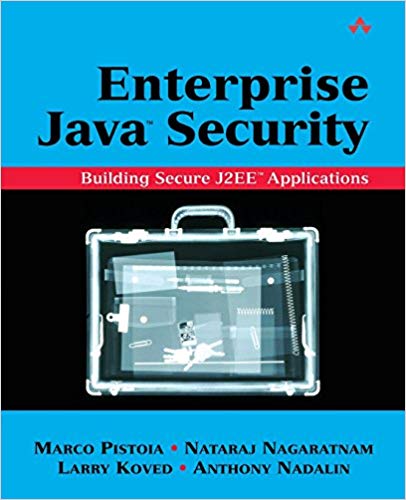 Enterprise Java Security: Building Secure J2EE Applications