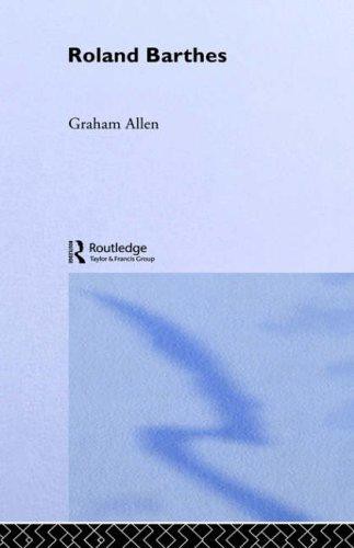 Roland Barthes (Routledge Critical Thinkers)